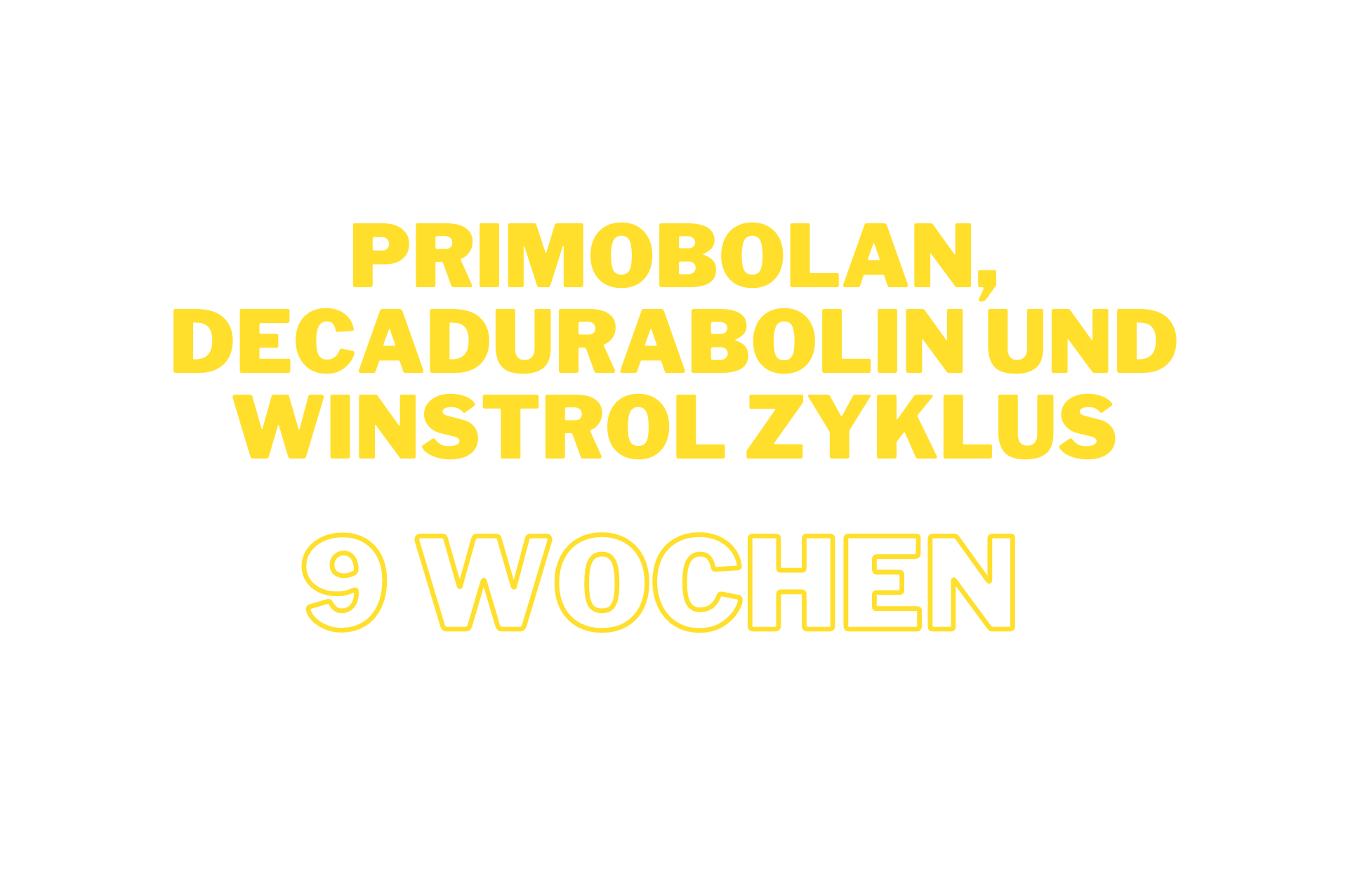 Primobolan, Decadurabolin und Winstrol Zyklus